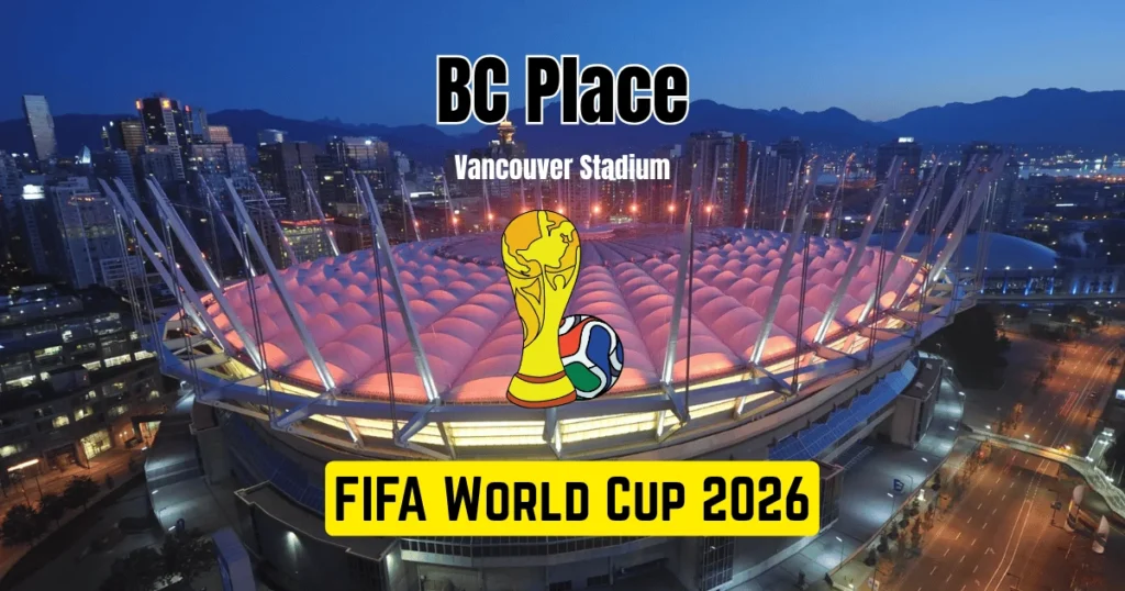 BC Place FIFA World Cup 2026