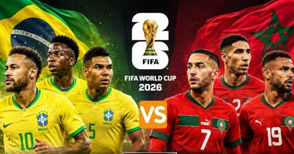 Brazil vs Morocco World Cup 2026