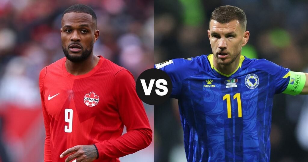 Canada vs Bosnia-Herzegovina FIFA World Cup 2026