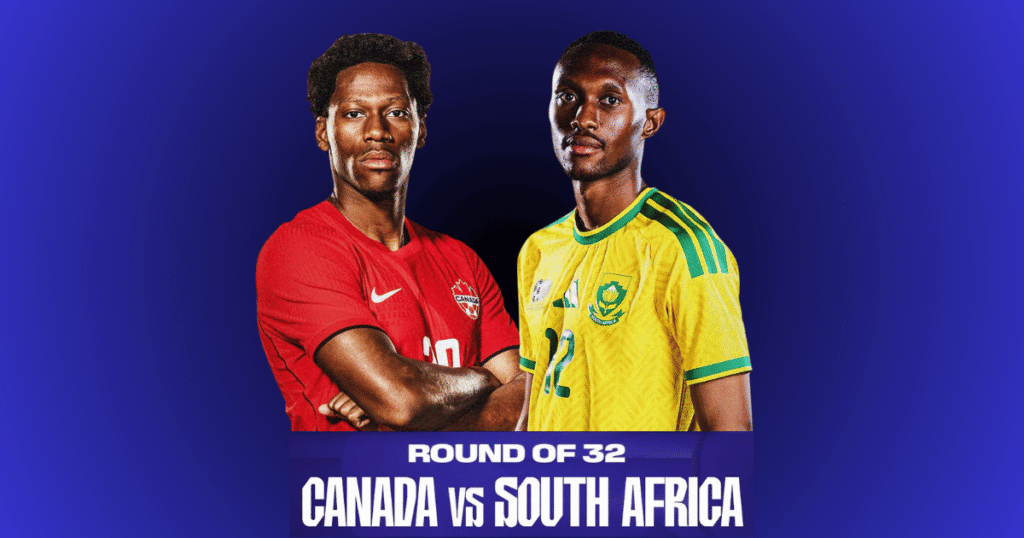 Canada vs South Africa World Cup 2026 Round of 32 Match