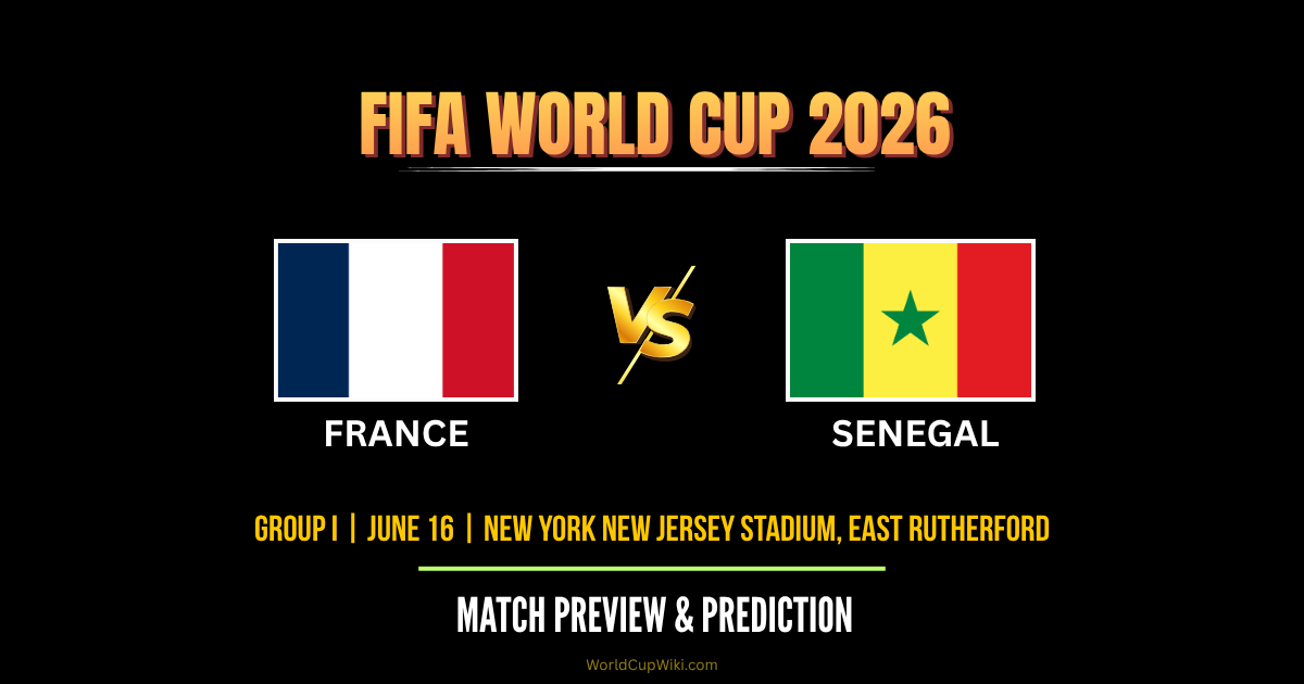France vs Senegal FIFA World Cup 2026 Match Preview