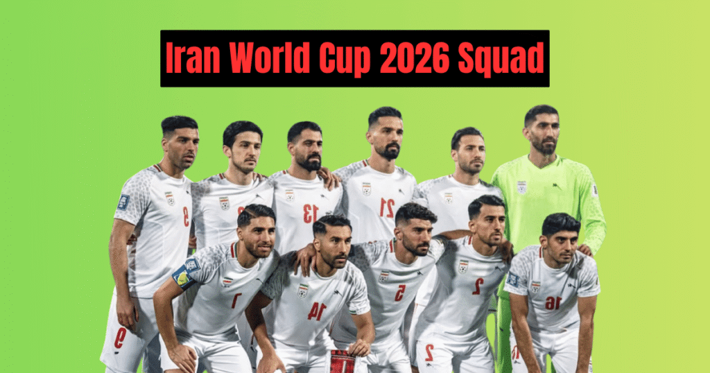 Iran World Cup 2026 Squad