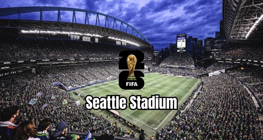 Lumen Field World Cup 2026