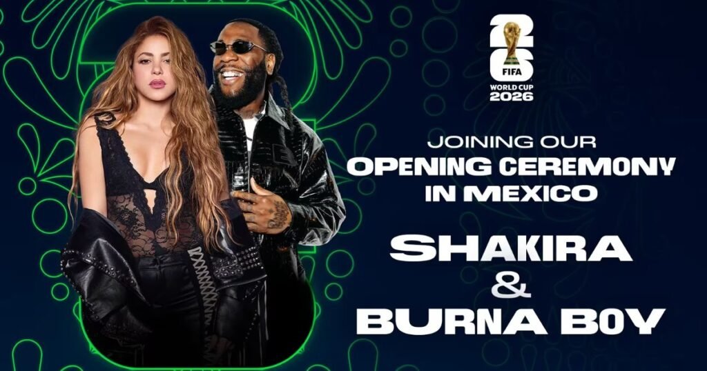 Shakira and Burna Boy will perform at the FIFA World Cup opening ceremony in Mexico City