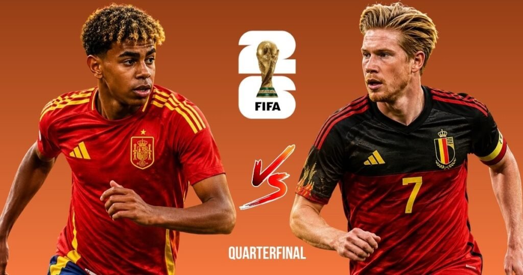 Spain vs Belgium World Cup 2026 Quarterfinal